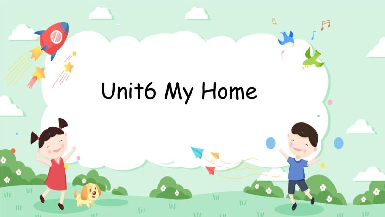 Unit6 My Home Lesson1 课件+素材01