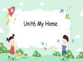 Unit6 My Home Lesson2 &3&spell&story课件+素材