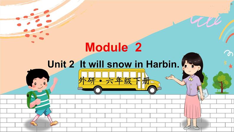 外研6英下 Module 2 Unit 2 PPT课件+教案01