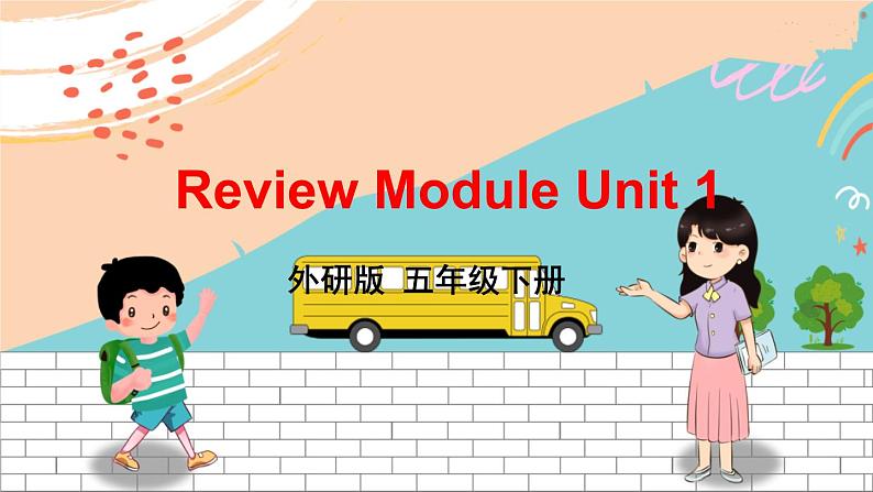 外研5英下 Review Module Unit 1 PPT课件+教案01