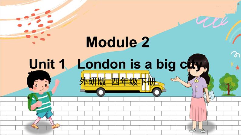 外4英下 Module 2 Unit 1 PPT课件+教案01