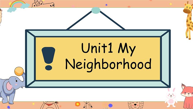 Unit1 My neighborhood Lesson1 课件+素材01