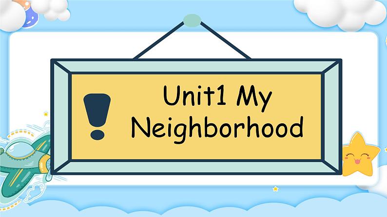 Unit1 My neighborhood Lesson2课件+素材01