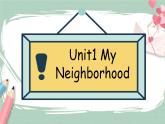 Unit1 My neighborhoood Fun time +story time课件+素材