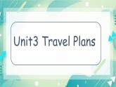 Unit3 Travel plans Lesson1 课件+素材