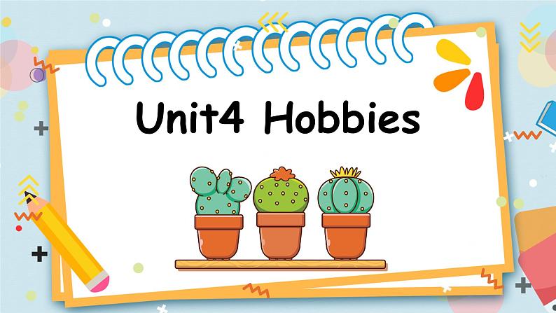 Unit4 Hobbies Lesson1课件+素材01