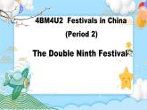 四年级下册英语课件Module 4  Unit 2 Festivals in China  Period 2牛津上海版（试用本）