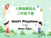 人教版（新起点）英语二下Unit1《Playtime》（Lesson4StoryTime）课件（无配套动画素材）