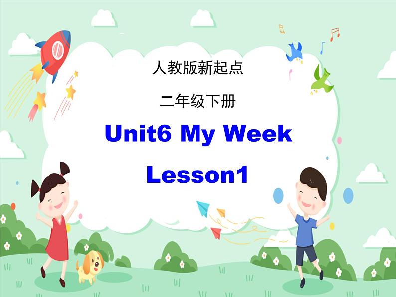 人教版（新起点）英语二下Unit6《MyWeek》（Lesson1）课件（无配套动画素材）01