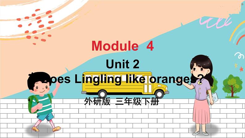 外3英下 Module 4 Unit 2 PPT课件+教案01