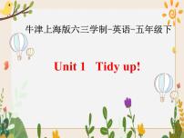 小学英语沪教版五年级下册Module 1 Changes and differencesUnit 1 Tidy up!优质课件ppt