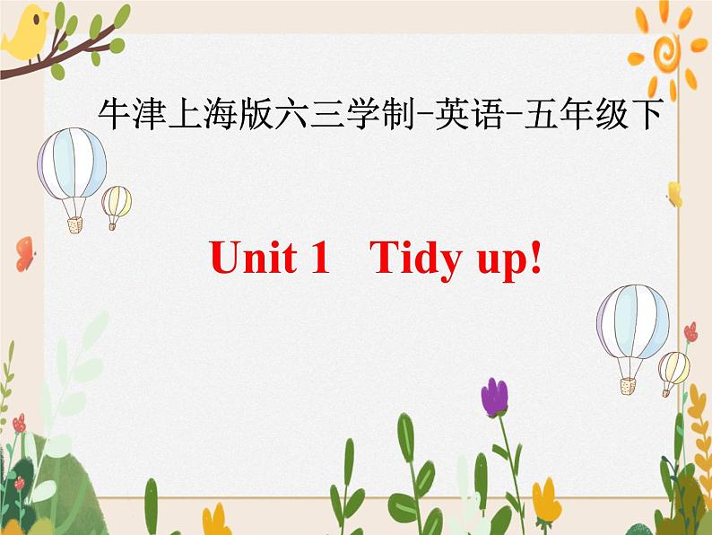 Module 1 Unit 1  tidy up 课件01