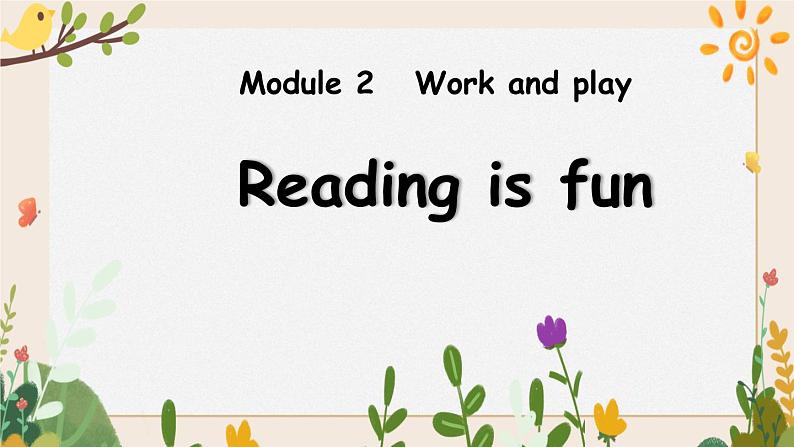 沪教英语五下《4 reading is fun》第1页