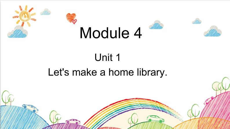 M4U1 Let ' make a home library.第1页