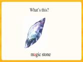 Lesson 18 The Magic Stone课件+素材