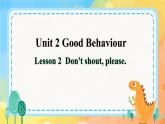 Unit2  Good Behaviour Lesson 2(课件) 鲁科版