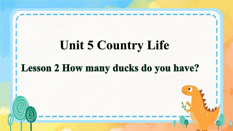 Unit 5 Country Life Lesson 2(课件)鲁科版第1页