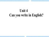 Unit 4 Can you write in English课件