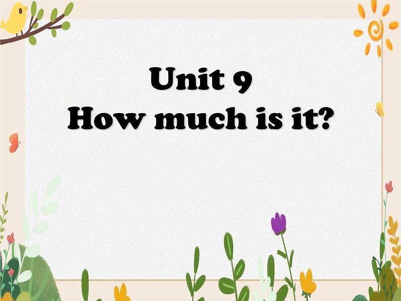 Unit 9 How much is it课件01