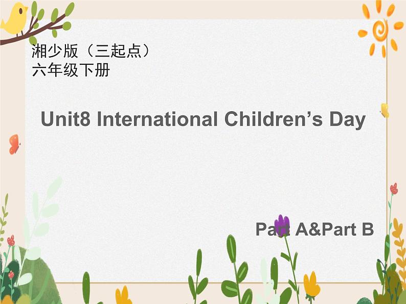 Unit 8 International Children's Day 课件01