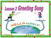 川教版三起 四下Unit 1-2 Lesson 2 Greeting Song 课件