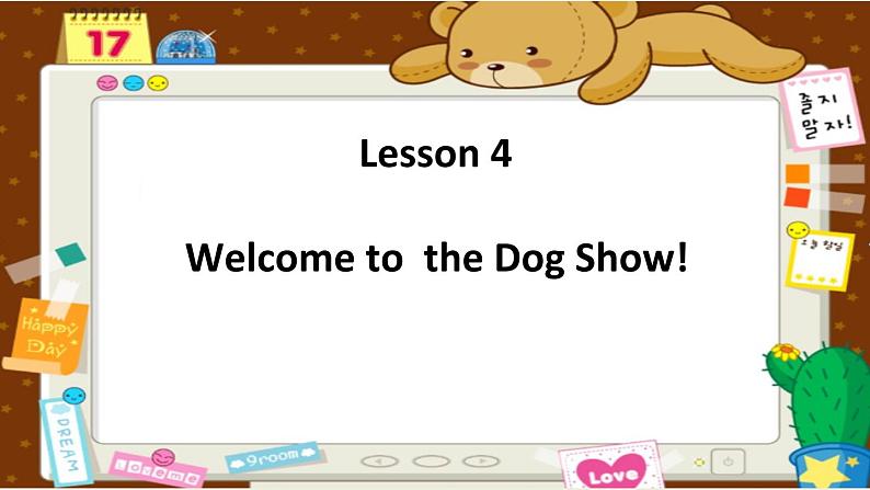 川教版三起 四下Unit 3 -4Lesson 4 Welcome to the Dog Show!课件01