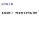 川教版三起 四下Unit4-4Lesson 4 Making a Party Hat课件