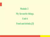 Module 2 Unit6 (第3課時(shí))（課件）牛津上海版（三起）英語(yǔ)三年級(jí)下冊(cè)