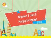 Module 3 Unit 8 (第1課時)（課件）牛津上海版（三起）英語三年級下冊