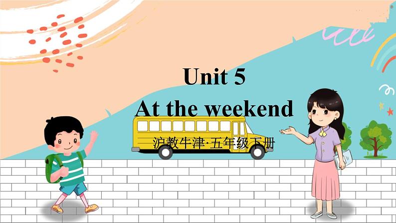 Unit 5 At the weekend第1页