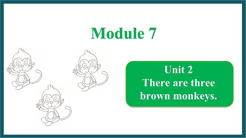 Module 7 Unit 2（课件）外研版（一起）英语一年级下册第1页