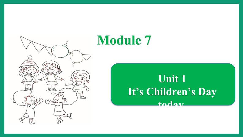 Module 7  Unit 1（课件）外研版（一起）英语二年级下册01