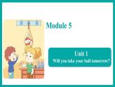 Module 5  Unit 1（课件）外研版（一起）英语三年级下册