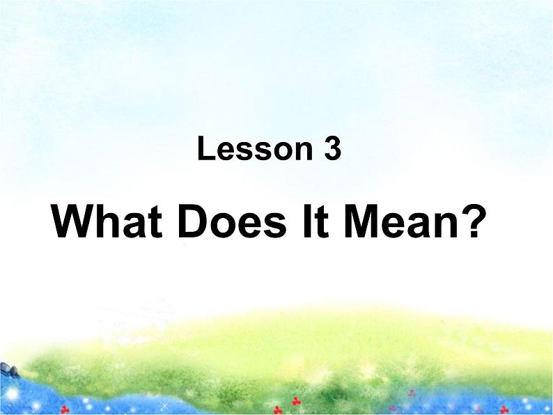 川教版三起 四下Unit 1-3-Lesson 3 What Does It Mean？ 课件01