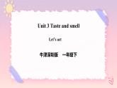 Module 1 Unit 3 Taste and smell-Period 2 Let's act课件+教案+练习