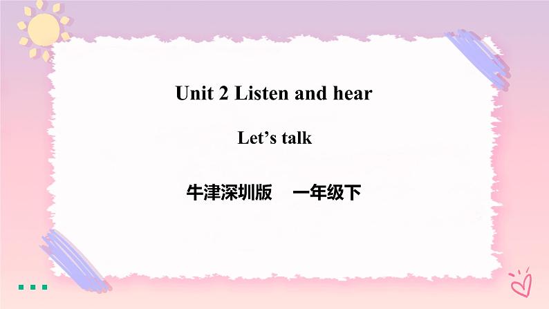 Module 1 Unit 2 Listen and hear Period 1 Let's talk 课件+教案+练习01