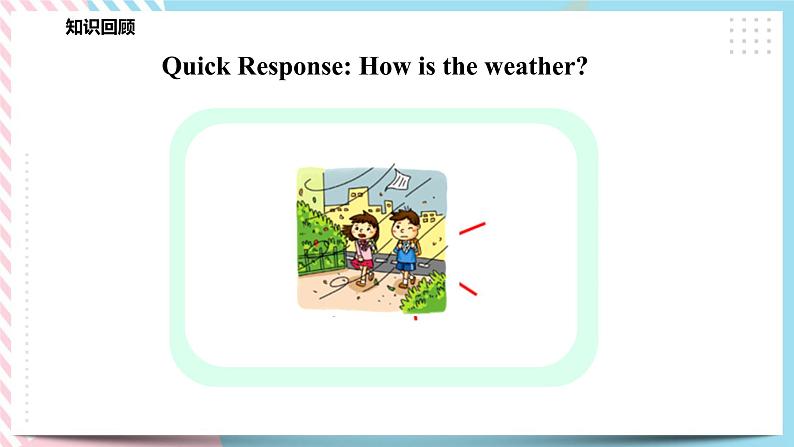 Module 3 Unit 8 Weather-Period 3 Let's act 课件+教案+练习04