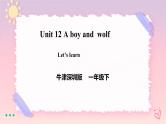 Module 4 Unit 12 A boy and a wolf-Period 1 Let's learn 课件+教案+练习