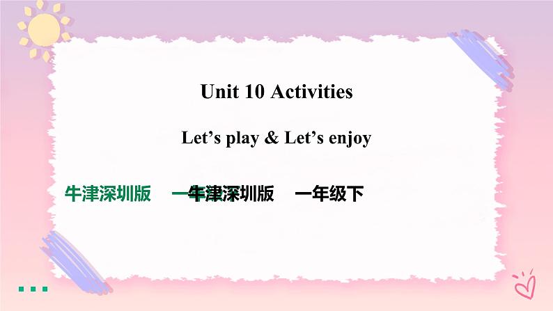 Module 4 Unit 10 Activities-Period 3 Let's play & Let's enjoy 课件+教案+练习01