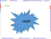 Unit 1 My cousins and I 第二課時(shí) 課件