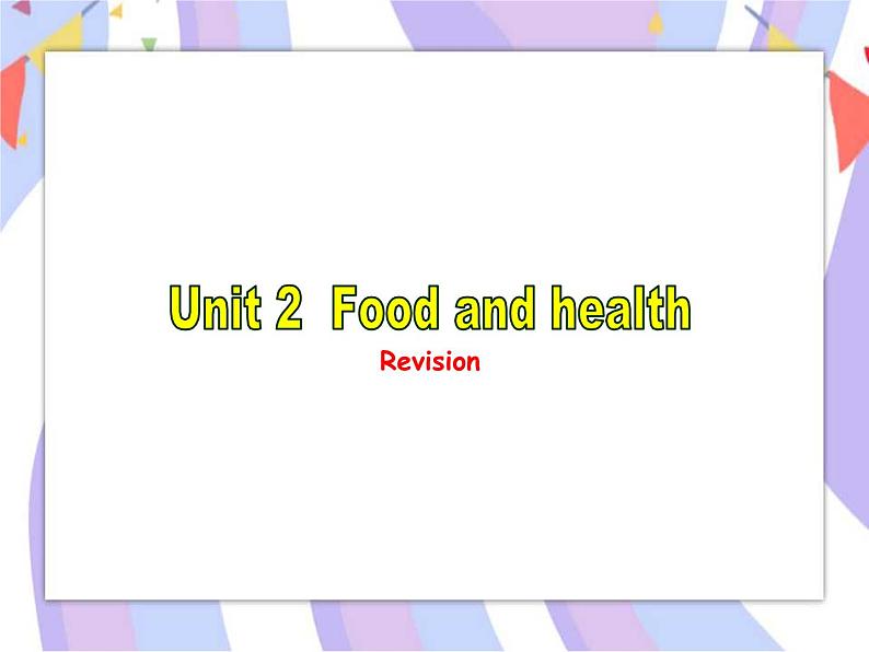 Unit 2 Food and health Lesson第三课时课件01