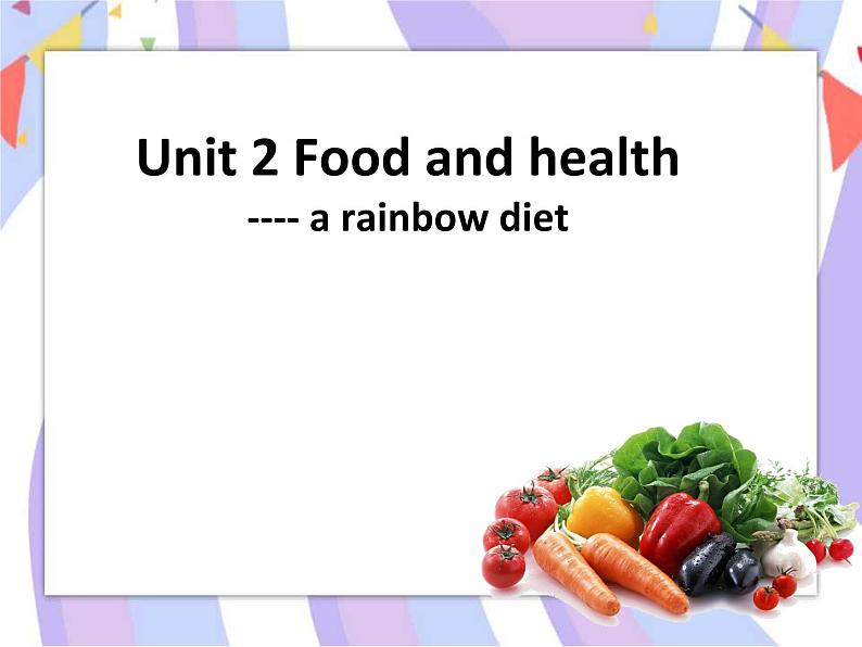 Unit2 Food and health Lesson第二课时课件01