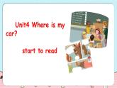 Unit 4 Where is my car Start to read & Story time 课件+教案+素材