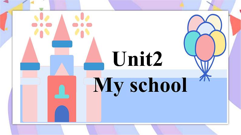 Unit2 My school Lesson2&Lesson3 同步精选课件第1页