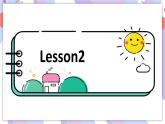 Unit5 Family activities Lesson2+spell+fun time+story time 同步备课课件