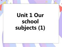 新版-牛津译林版四年级下册Unit 1 Our school subjects完整版ppt课件