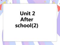 小学英语新版-牛津译林版四年级下册Unit 2 After school公开课课件ppt