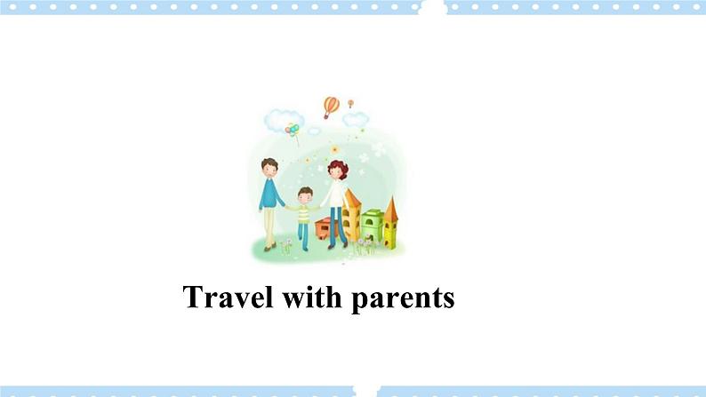 Unit 7 Vacation Lesson 1 Mochy's trip. 精品课件02