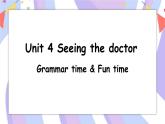 Unit 4 第2课时 Grammar time & Fun time课件