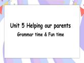 Unit 5 第2课时 Grammar time & Fun time课件